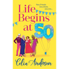 Life Begins at 50! - Hardcover