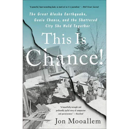 This Is Chance!: The Great Alaska Earthquake, Genie Chance, and the Shattered City She Held Together - Paperback