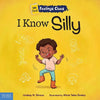 I Know Silly: A Book about Feeling Silly, Shy, and Embarrassed - Paperback