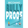 Becoming Bully Proof - Paperback