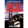 The Dark Hill Murders: Large Print Edition - Paperback