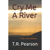 Cry Me A River - Paperback