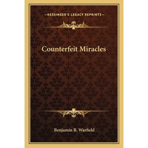 Counterfeit Miracles - Paperback