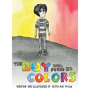 The Boy Who Found His Colors - Hardcover