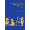 Infection Control in the Child Care Center and Preschool - Paperback