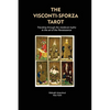 The Visconti-Sforza Tarot: Traveling through the medieval myths to the art of the Renaissance - Paperback