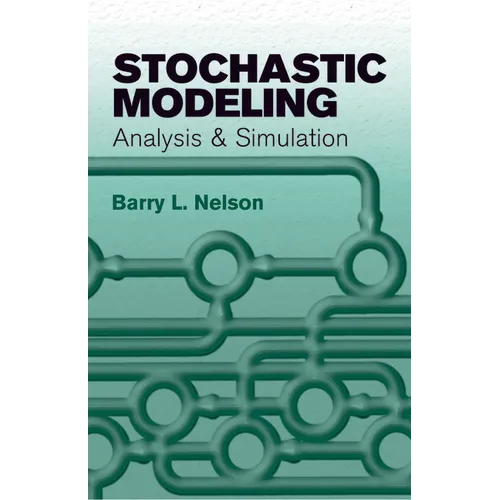 Stochastic Modeling: Analysis and Simulation - Paperback
