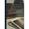 The Collected Poems of Rupert Brooke, With an Introd. by George Edward Woodberry, and a Biographical - Paperback