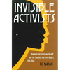 Invisible Activists: Women of the Louisiana NAACP and the Struggle for Civil Rights, 1915-1945 - Paperback