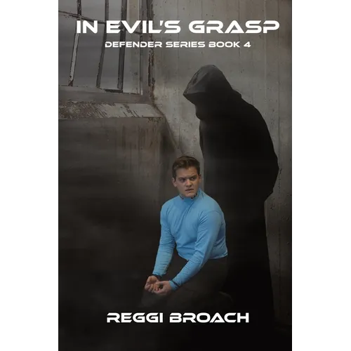 In Evil's Grasp: Defender Series - Book 4 - Paperback