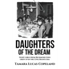 Daughters of the Dream: Eight Girls from Richmond Who Grew Up in the Civil Rights Era - Paperback