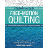 Step-By-Step Free-Motion Quilting: Turn 9 Simple Shapes Into 80+ Distinctive Designs - Best-Selling Author of First Steps to Free-Motion Quilting - Paperback