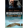Misdiagnosed: The Search for Dr. House - Paperback