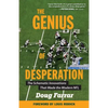 The Genius of Desperation: The Schematic Innovations That Made the Modern NFL - Paperback