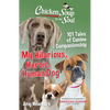 Chicken Soup for the Soul: My Hilarious, Heroic, Human Dog: 101 Tales of Canine Companionship - Paperback