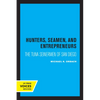 Hunters, Seamen, and Entrepreneurs: The Tuna Seinermen of San Diego - Paperback