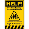 Help! I've Got Family in the Business - Hardcover