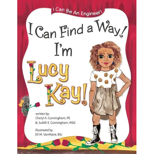 I Can Find A Way! I'm Lucy Kay! - Paperback