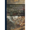 Social Ladder / Drawings by Charles Dana Gibson. - Paperback