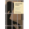Changing Times: Transforming Culture and Behaviors for Law Enforcement - Paperback