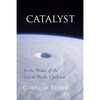 Catalyst: In the Wake of the Great Bhola Cyclone - Paperback