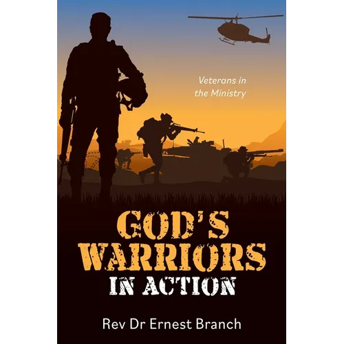 God's Warriors in Action: Veterans in the Ministry - Paperback