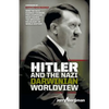 Hitler and the Nazi Darwinian Worldview: How the Nazi Eugenic Crusade for a Superior Race Caused the Greatest Holocaust in World History - Paperback