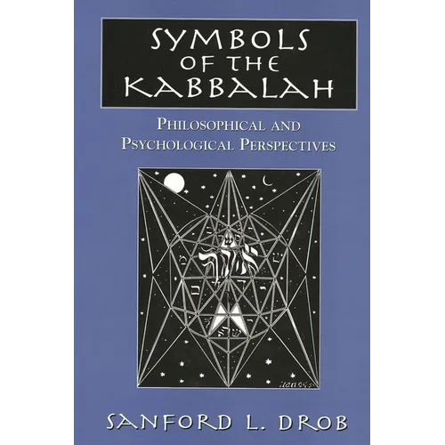 Symbols of the Kabbalah: Philosophical and Psychological Perspectives - Hardcover