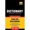 Theme-based dictionary British English-Bulgarian - 9000 words - Paperback