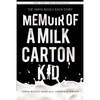 Memoir of a Milk Carton Kid - Paperback