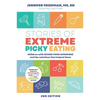 Stories of Extreme Picky Eating: Children with Severe Food Aversions and the Solutions that Helped Them - Paperback