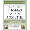 The A-Z of Phobias, Fears, and Anxieties - Paperback
