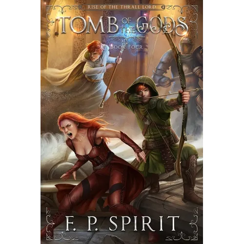 Tomb of the Gods (Rise of the Thrall Lord Book Four) - Paperback