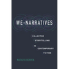 We-Narratives: Collective Storytelling in Contemporary Fiction - Hardcover