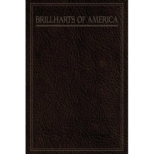 A Pictorial History of the Brillharts of America - Paperback