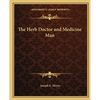 The Herb Doctor and Medicine Man - Paperback