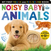 Noisy Baby Animals: Includes 6 Sounds and an On/Off Switch on the Back Cover! - Board Book