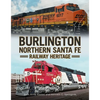 Burlington Northern Santa Fe Railroad Heritage - Paperback