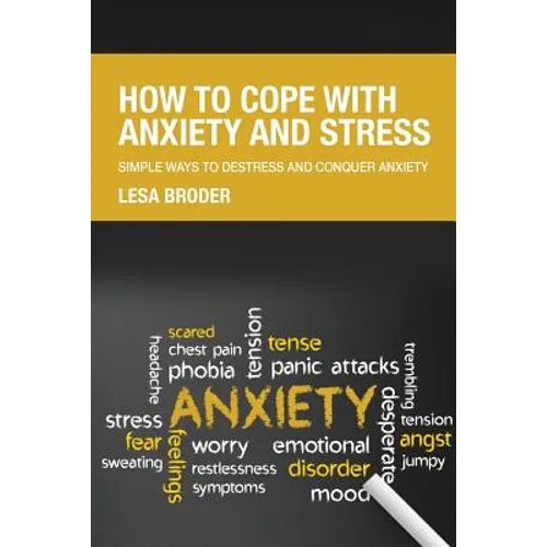 How to Cope with Anxiety and Stress - Paperback