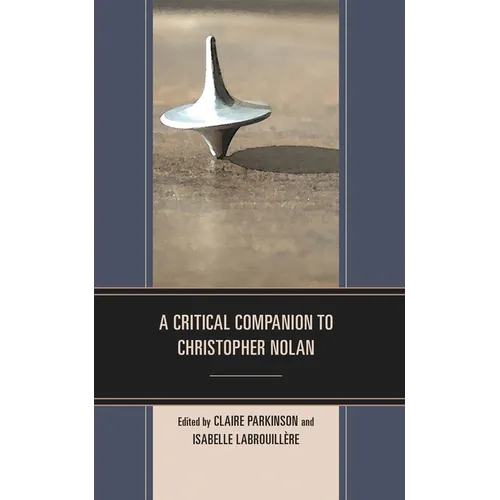 A Critical Companion to Christopher Nolan - Hardcover