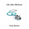 Life After Medicine - Paperback