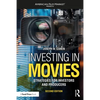 Investing in Movies: Strategies for Investors and Producers - Paperback