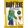 The Complete Baby Zeke: The Diary of a Chicken Jockey, Books 1 to 9 (an unofficial Minecraft book) - Paperback
