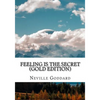 Feeling is the Secret: Gold Edition (Includes ten Bonus Lectures!) - Paperback