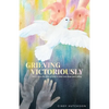 Grieving Victoriously - Paperback