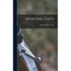 Sporting Days - Hardcover
