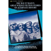 The Way It Wasn't: Great Science Fiction Stories of Alternate History - Paperback