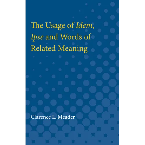 Usage of Idem, Ipse and Words of Related Meaning - Paperback