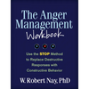 The Anger Management Workbook: Use the STOP Method to Replace Destructive Responses with Constructive Behavior - Paperback