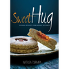 Sweet Hug: Seasonal Desserts from around the World - Hardcover